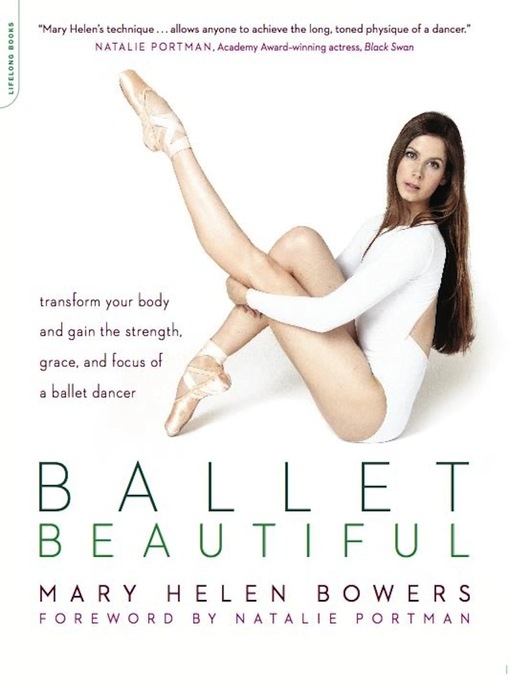 Title details for Ballet Beautiful by Mary Helen Bowers - Available